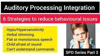 Auditory processing issues difficulties and strategies to cope upsensory integration part 3 [upl. by Afatsum]