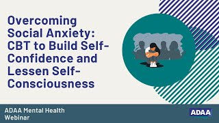 Overcoming Social Anxiety CBT to Build SelfConfidence and Lessen SelfConsciousness [upl. by Emili]