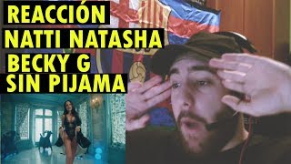 Becky G Natti Natasha  Sin Pijama REACCÍÓN [upl. by Galligan326]