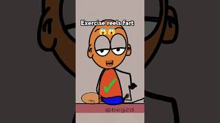 Exercise reels🤣🤣 funny fart exercise best meme beg2danimations shorts 2dentertainment funny [upl. by Eustasius333]