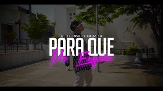 Griser Nsr  Para Que Me Engaño 💔 Feat Tm Zaiko Video Oficial [upl. by Keriann]