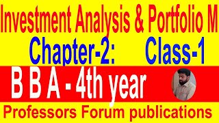 B B A 4th year Investment Analysis amp Portfolio Management  Chapter2 Class1 [upl. by Yleen]