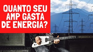 Amp Valvulado gasta muita energia elétrica Medições em amp de 50 watts [upl. by Ahsercul]