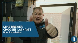 MIKE BREWER CHOOSES LATHAMS FOR SECURITY  Door Installation [upl. by Yromas]