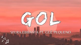 Sfera Ebbasta  Gol TestoLyrics [upl. by Goodspeed]