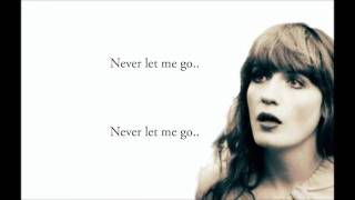 Florence and the machine  never let me go with lyrics [upl. by Randee605]