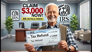 Claim Your 3000 Tax Refund Now IRS Releases Details for Eligible Taxpayers [upl. by Konopka931]