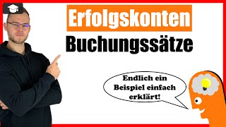 Erfolgskonten Buchungssätze Beispiele einfach erklärt [upl. by Eloci184]