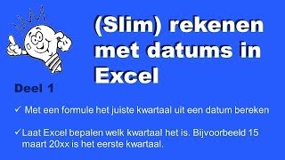 Excel  Datums in Excel  Deel 1 Bepalen van een kwartaal uit een datum in Excel [upl. by Eidnalem]