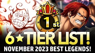 ★6 TIER LIST Best Legends November 2023 ONE PIECE Treasure Cruise [upl. by Nbi621]