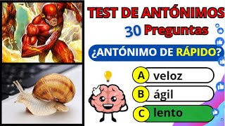 Los antónimos  ¿Cuánto sabes de ANTONIMOS  Test de 3O preguntas ESPAÑOL primaria Quiztrivia [upl. by Thornburg]