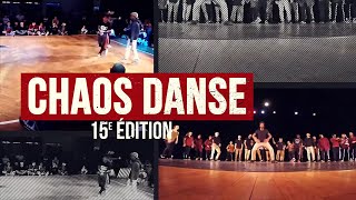 CHAOS DANSE  15ème édition [upl. by Mariano]