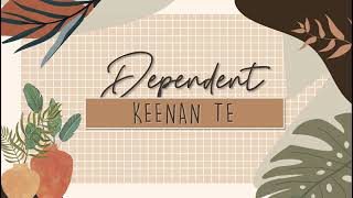 DEPENDENT  KEENAN TE📌 KARAOKE VERSION [upl. by Hirst]