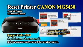 How to Reset Canon Printer MG5430  Reset Waste Ink 5B00  MG5420 MG5440 MG5450 MG5460 MG5470 MG5480 [upl. by Christen597]