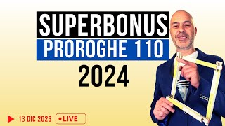 SUPERBONUS PROROGHE 2024 ultime novità Manovra [upl. by Alletneuq331]