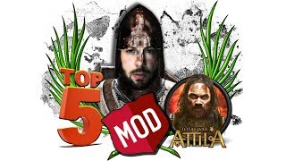 Le Migliori mod per Total War Attila 2018  Top 5 Attila Mods [upl. by Ellehsat]