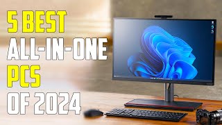 5 Best All In One PC 2024  Best AIO PC 2024 [upl. by Maxma]