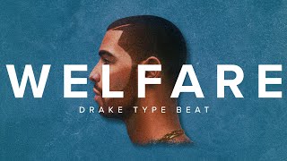 FREE FOR PROFIT quotWELFAREquot Drake Pound Cake Type Beat [upl. by Clemmy36]