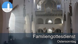 Familiengottesdienst am 31032024 [upl. by Domenech]