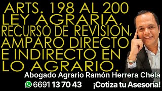 Arts 198 al 200 Ley Agraria Recurso de Revisión Amparo Directo e Indirecto en lo Agrario [upl. by Tommie]