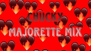 ❤️‍🔥Chucky Majorette mix❤️‍🔥Im back [upl. by Geehan]