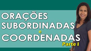 Português para Concursos  Orações Coordenadas e Subordinadas I [upl. by Adalai]