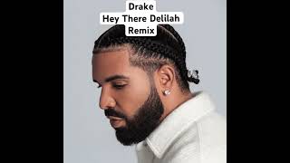 Drake  Hey There Delilah Remix music ambient lofi rap remix [upl. by Ecinom]