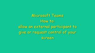 Microsoft Teams  How to Enable Remote Desktop Control for Guests and External Users [upl. by Jones140]