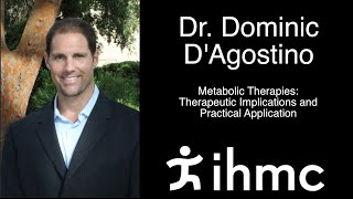 Dominic DAgostino Metabolic Therapies Therapeutic Implications and Practical Application [upl. by Coke]