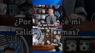 ¿Por qué forcé mi salida de Pumas [upl. by Ayahc]