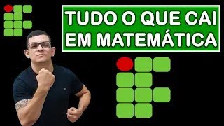 O QUE CAI EM MATEMÃTICA PARA A PROVA DE SELEÃ‡ÃƒO DO IF IFRN IFRJ IFCE IFPE IFAL IFTO IFMG [upl. by Prosser]