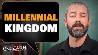 What is the Millennial Kingdom  UNLEARN the lies [upl. by Elleniad347]