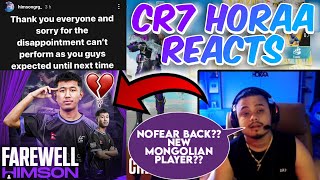 Himson LEFT HORAA ESPORTS 💔 NoFear BACK TO HORAA 🤯 NEW MONGOLIAN PLAYER   Cr7 Horaa REACTS 💜 [upl. by Artemla]