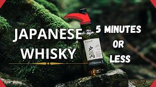 All you need to know about Japanese Whisky in 5 minutes or less [upl. by Collum746]