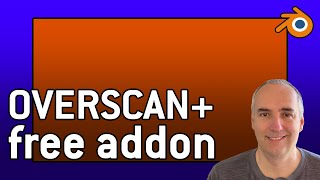 Overscan addon for Blender [upl. by Mirielle165]