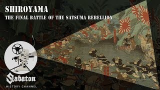 Shiroyama – The Satsuma Rebellion – Sabaton History 007 Official [upl. by Azilanna517]