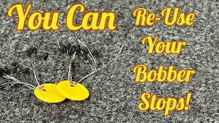 ReUse Your Bobber Stops [upl. by Ennovihs]