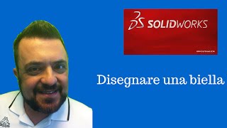 Disegnare una biella  Solidworks Italiano  Tutorial 18 [upl. by Carhart]