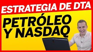 ¿La estrategia de DTA funciona en el Nasdaq y Petróleo [upl. by Aidil41]