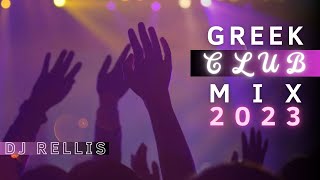 Greek Club Mix 2024  By Dj Rellis [upl. by Inaboy178]