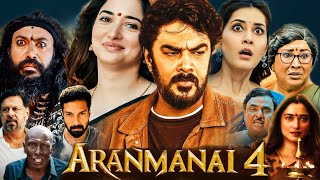 Aranmanai 4 Full Movie In Hindi HD Sundar C  Tamannaah Bhatia  Raashii Khanna Facts amp Review [upl. by Esme]