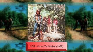 CCR  CrossTie Walker 1969 [upl. by Vargas]