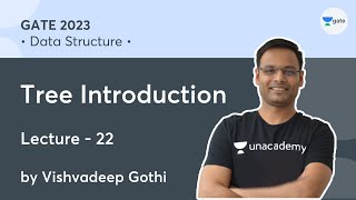 Data Structure  L22  Tree Introduction  Vishvadeep Gothi  Unacademy Computer Science [upl. by Manup967]