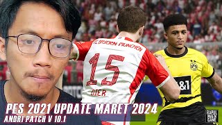 PES 2021 OFFICIAL UPDATE 2024  PES 2021 ANDRI PATCH V101  PES 2021 PC GAMEPLAY [upl. by Chao366]