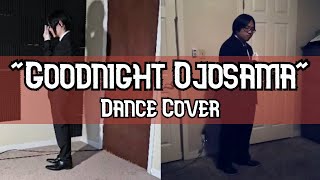 quotGOODNIGHT OJOSAMAquot  Dance Cover [upl. by Gaultiero]