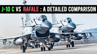 J10 C vs Rafale  A Detailed Comparison Part2 of J10 Series [upl. by Nairbal]