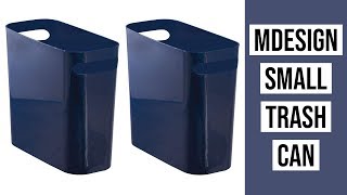 mDesign Slim Plastic Rectangular Small Trash Can Wastebasket Review [upl. by Shoifet544]