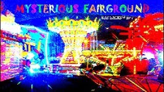 MYSTERIOUS FAIRGROUND © Funfair Music Video [upl. by Kopaz]