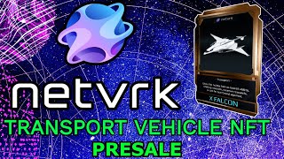 NETVRK  Transport NFT PRESALE [upl. by Norreht814]