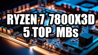 5 Best Motherboard for Ryzen 7 7800X3D in 2024 [upl. by Atselec406]